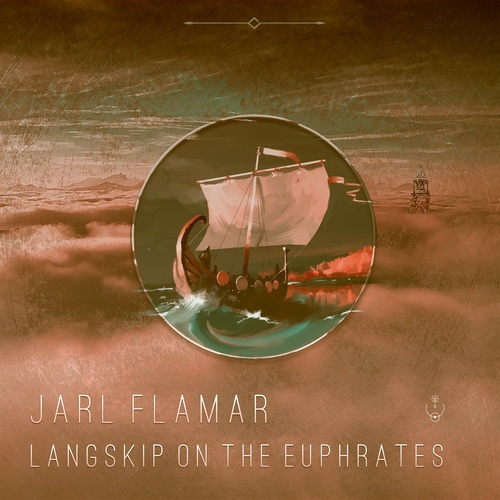 Jarl Flamar - Langskip on the Euphrates [MND031]